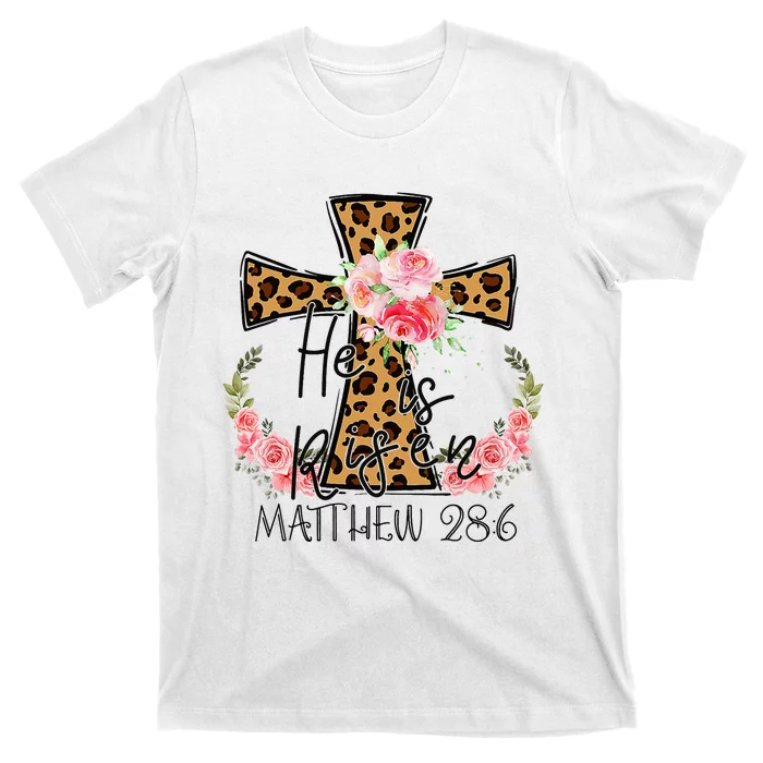 He is Risen Jesus Christian Happy Easter Floral Leopard T-Shirt