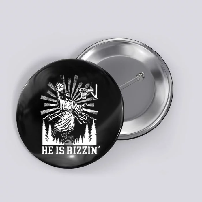 He Is Rizzin Funny Jesus Basketball Christian Religious Button