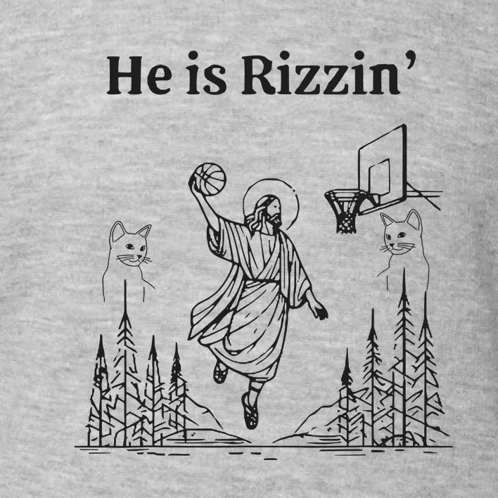 He Is Rizzin Funny Basketball Retro Christian Religious Toddler Sweatshirt