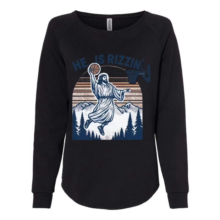 He Is Rizzin Basketball Jesus Womens California Wash Sweatshirt