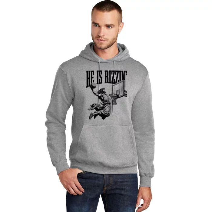 He Is Rizzin Funny Jesus Basketball Easter Meme Tall Hoodie