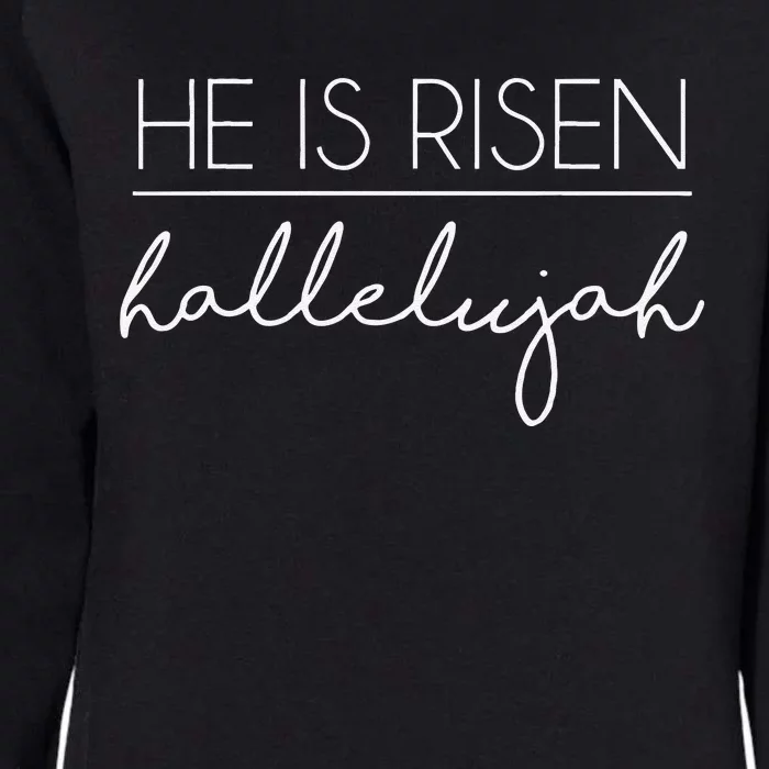 He Is Risen Hallelujah Religious Easter Womens California Wash Sweatshirt