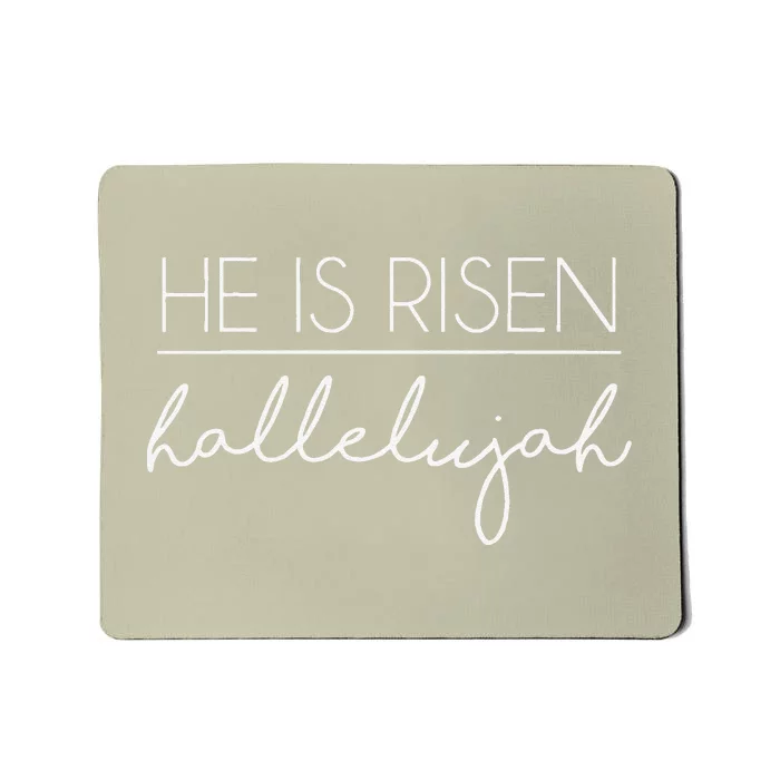 He Is Risen Hallelujah Religious Easter Mousepad