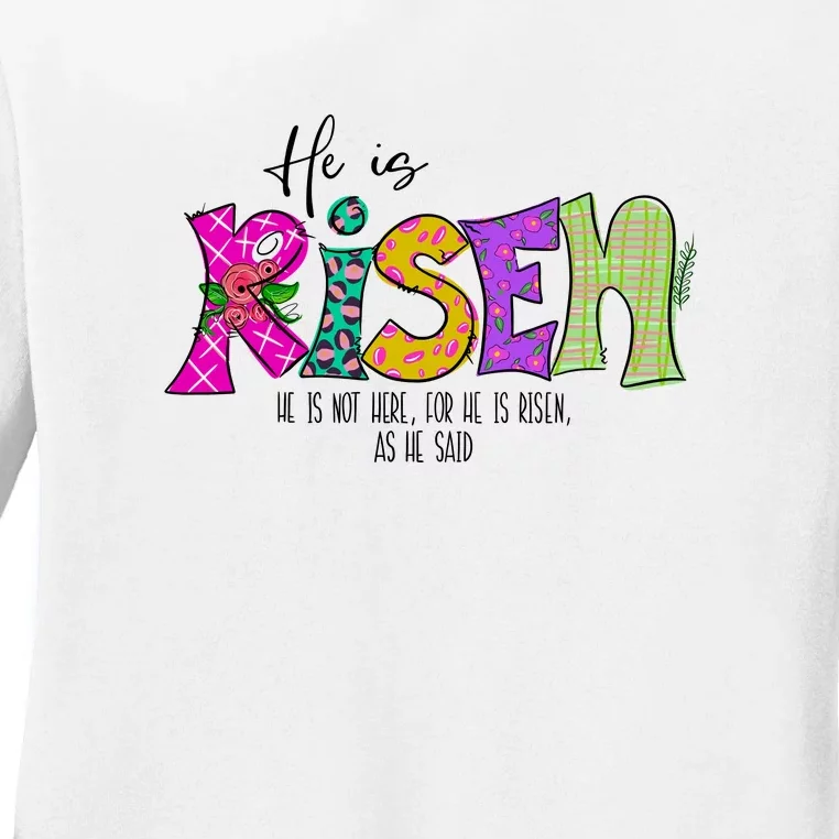 He Is Risen He Is Not Here Happy Easter Day Christian Jesus Ladies Long Sleeve Shirt