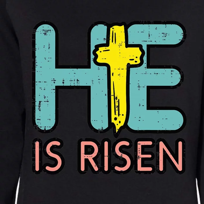 He is Risen Jesus Christ Christian Religious Easter Womens California Wash Sweatshirt