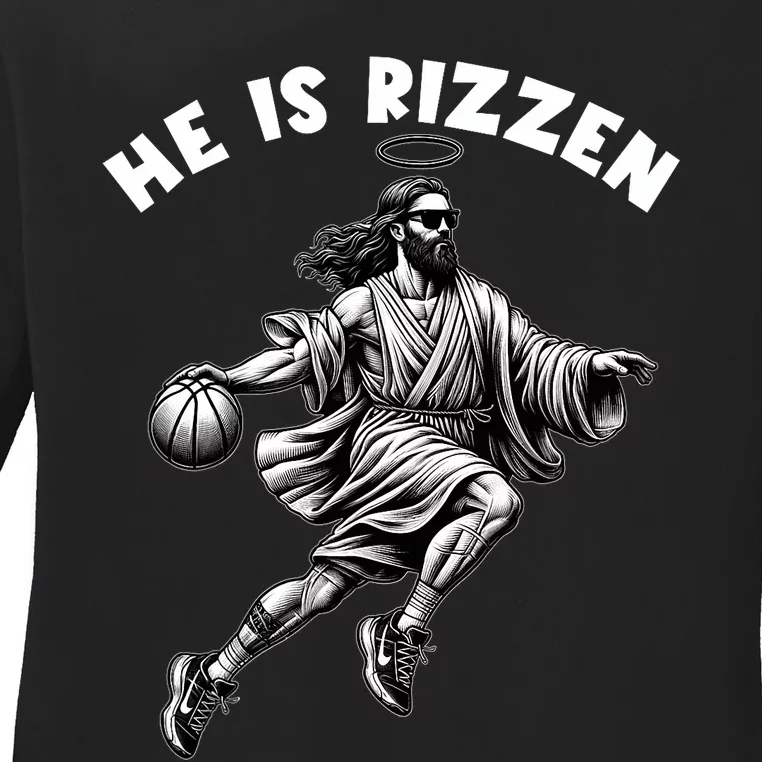 He Is Rizzen Jesus Playing Basketball Funny Easter Day Ladies Long Sleeve Shirt