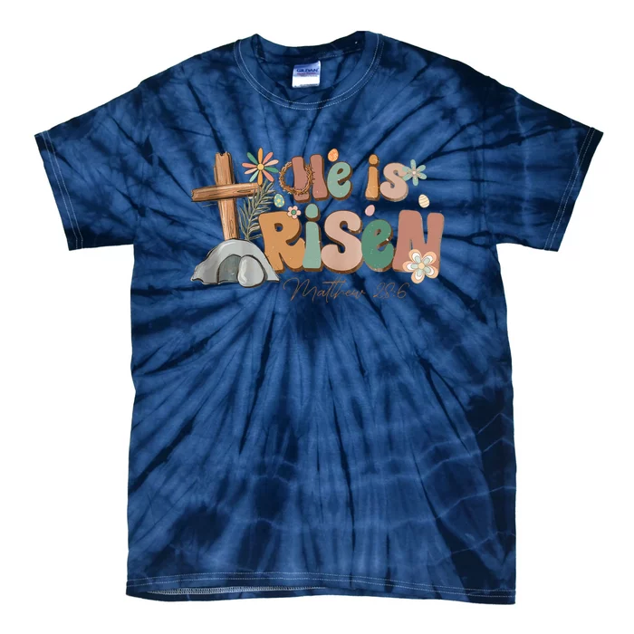 He Is Risen Matthew 28 6 Easter Day God Jesus Faith Easter Tie-Dye T-Shirt