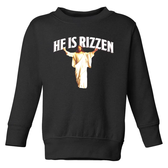 He Is Rizzen Meme Toddler Sweatshirt