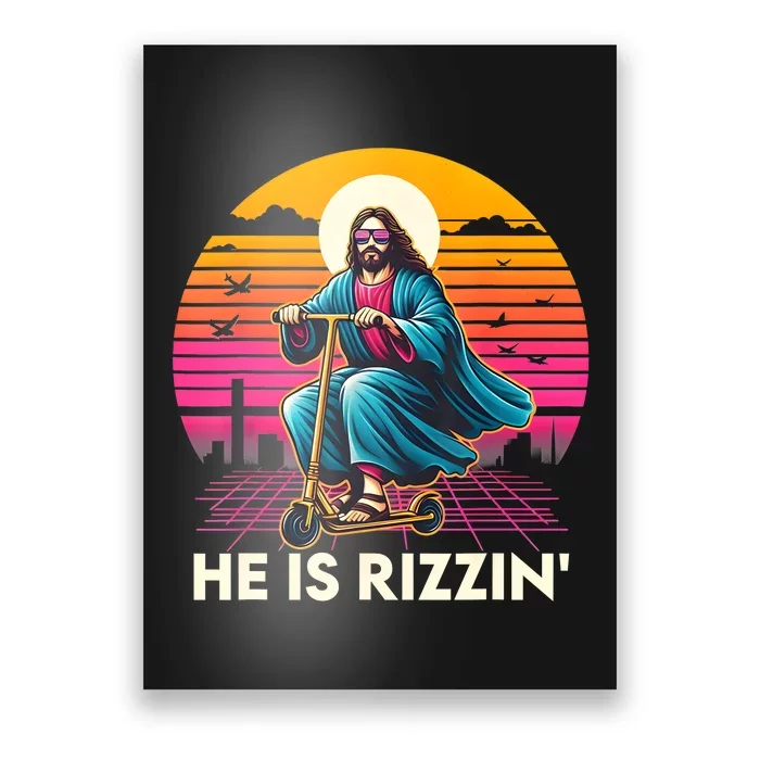 He Is Rizzen Jesus Is Rizzen Cool Jesus Jesus Has Rizzen Poster