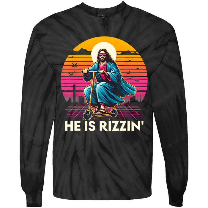 He Is Rizzen Jesus Is Rizzen Cool Jesus Jesus Has Rizzen Tie-Dye Long Sleeve Shirt