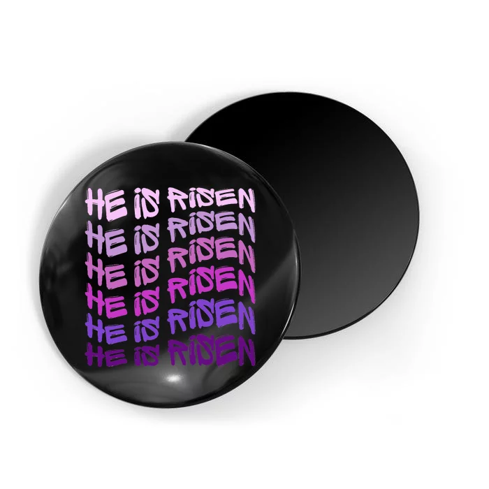 He Is Risen, Easter He Is Risen, He Is Risen Apparel, Jesus Magnet