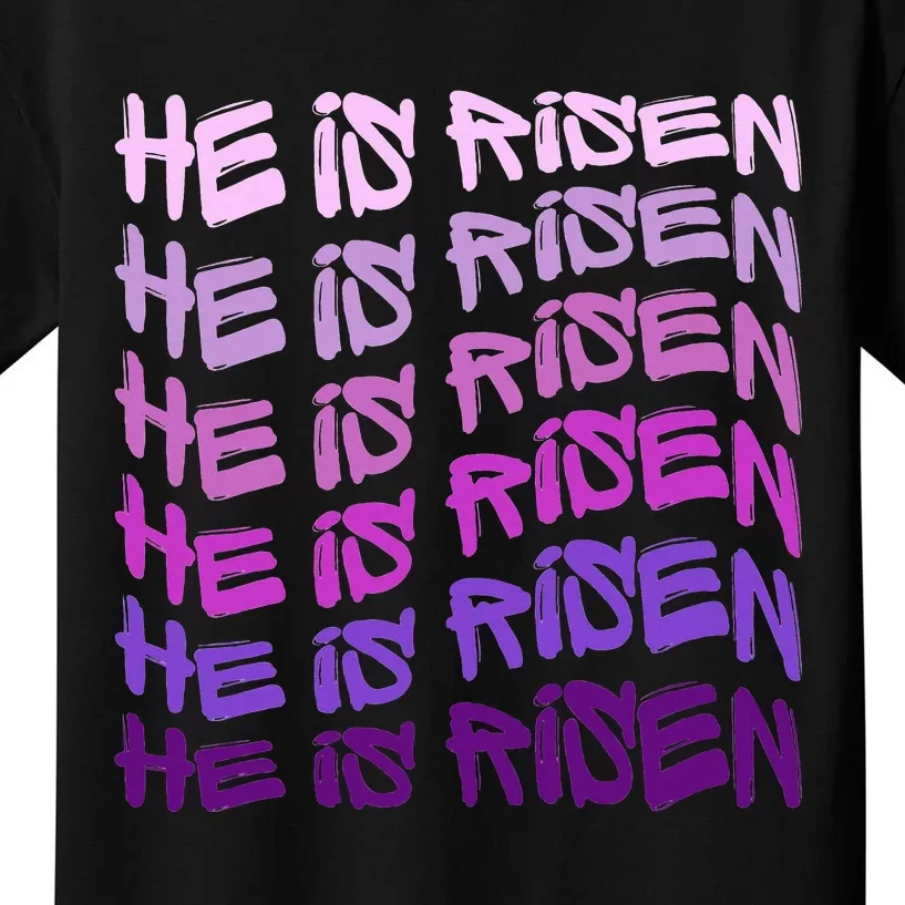 He Is Risen, Easter He Is Risen, He Is Risen Apparel, Jesus Kids T-Shirt