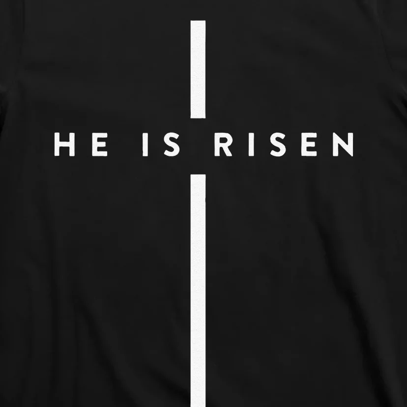 He Is Risen Cross Jesus Easter Day Christians T-Shirt