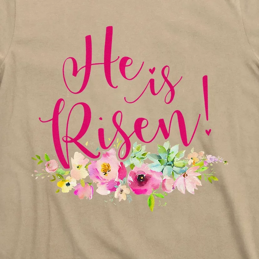 He Is Risen Womens Christian Easter Floral T-Shirt