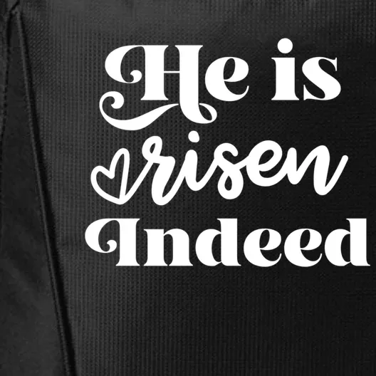 He Is Risen Indeed Inspirational Holy Religious Week Saying Meaningful Gift City Backpack