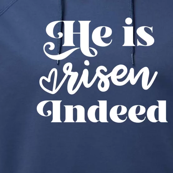 He Is Risen Indeed Inspirational Holy Religious Week Saying Meaningful Gift Performance Fleece Hoodie