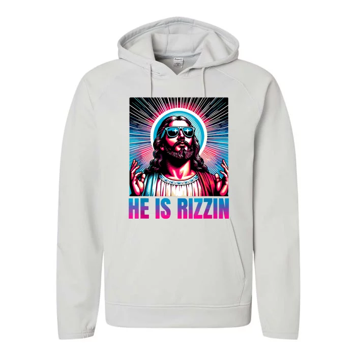 He Is Rizzin Jesus Is Rizzen Performance Fleece Hoodie