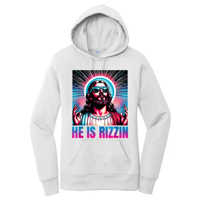 He Is Rizzin Jesus Is Rizzen Women's Pullover Hoodie