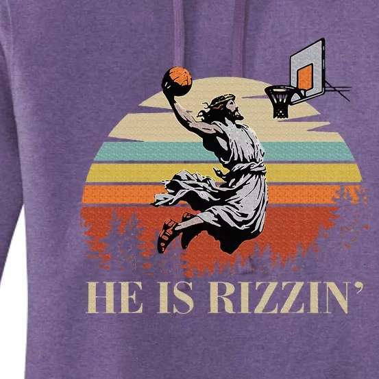 He Is Rizzin Jesus Playing Basketball Funny Easter Day Women's Pullover Hoodie