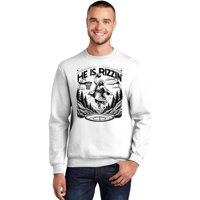 He Is Rizzin Funny Basketball Christian Religious Gift Sweatshirt