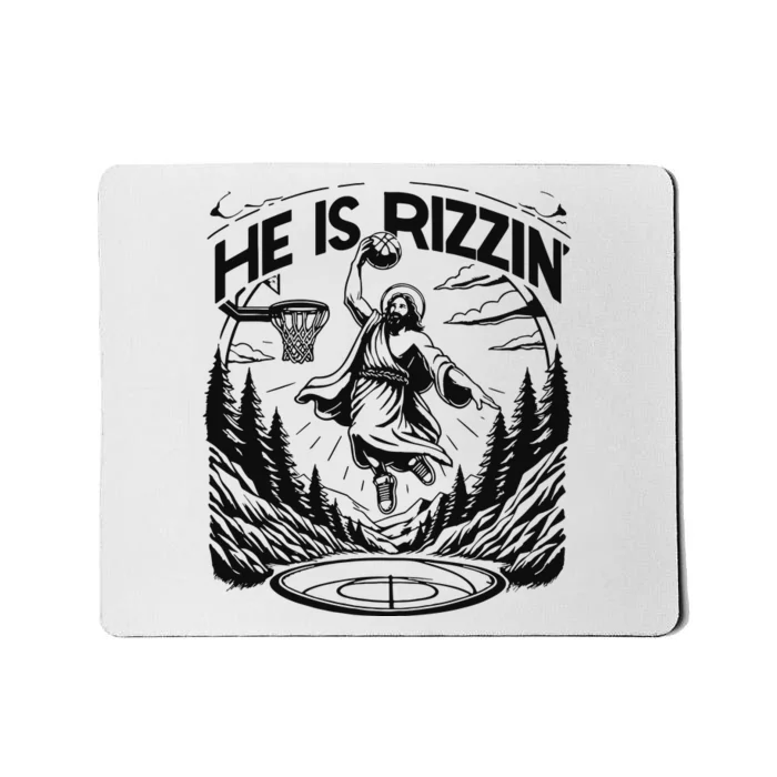 He Is Rizzin Funny Basketball Christian Religious Gift Mousepad