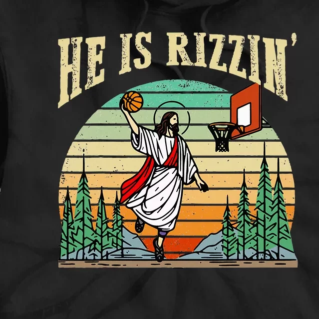 He Is Rizzin Funny Basketball Easter Christian Religious Tie Dye Hoodie