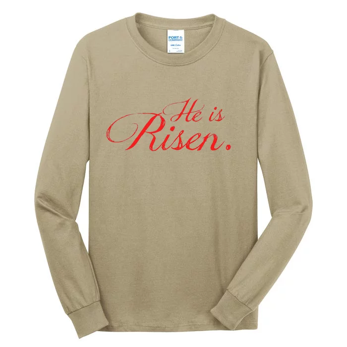 He Is RISEN!! A That Celebrates The Real Easter Tall Long Sleeve T-Shirt