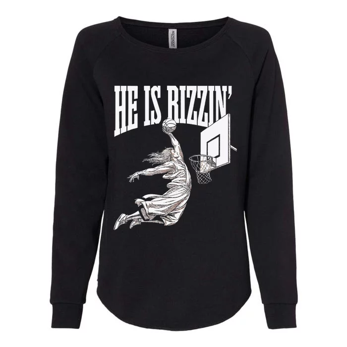 He Is Rizzin Basketball Jesus Dunk Memes Humor Womens California Wash Sweatshirt