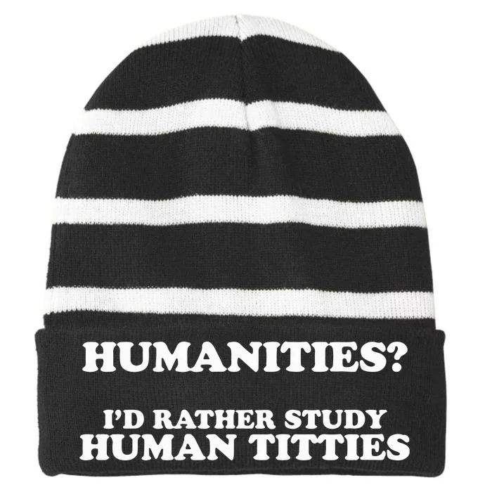 Humanities ID Rather Study Human Titties Striped Beanie with Solid Band