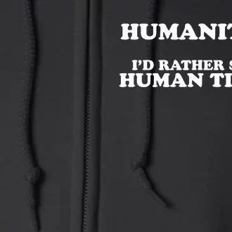 Humanities ID Rather Study Human Titties Full Zip Hoodie