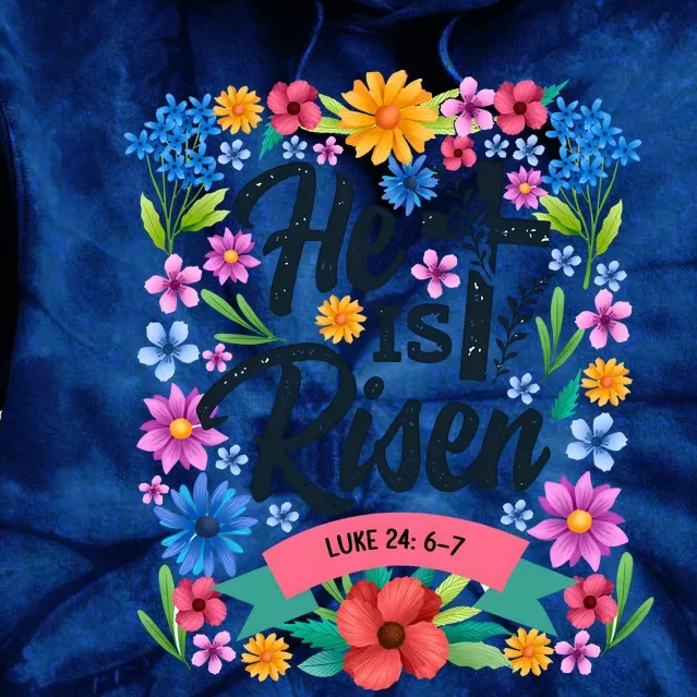 He Is Risen Spring Floral Easter Day Tie Dye Hoodie