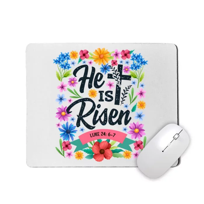 He Is Risen Spring Floral Easter Day Mousepad