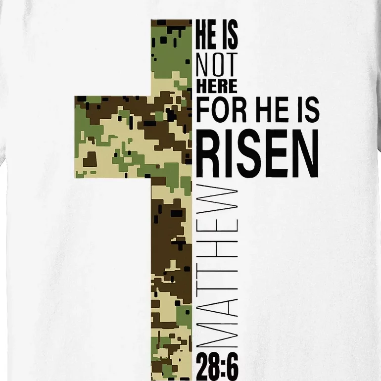 He Is Risen Christian Easter Verse Green Camo Cross Premium T-Shirt