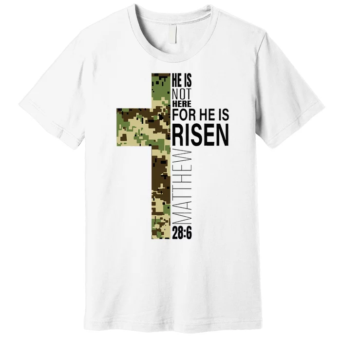 He Is Risen Christian Easter Verse Green Camo Cross Premium T-Shirt