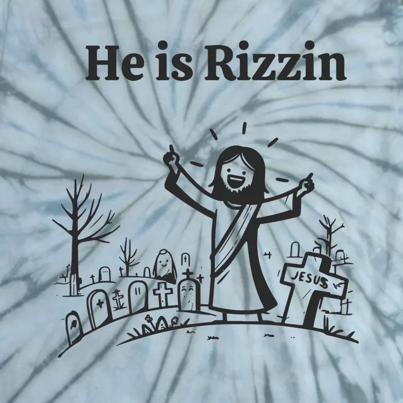 He Is Rizzin Easter Jesus Tie-Dye T-Shirt