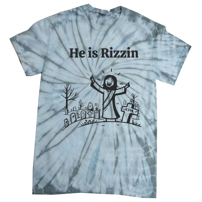 He Is Rizzin Easter Jesus Tie-Dye T-Shirt