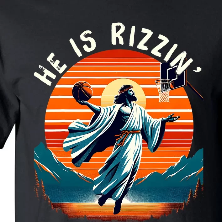 He Is Rizzin Basketball Jesus Retro Easter Christian Trendy Design Tall T-Shirt