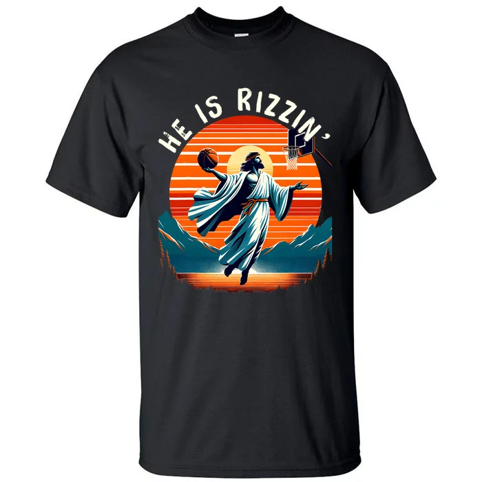 He Is Rizzin Basketball Jesus Retro Easter Christian Trendy Design Tall T-Shirt