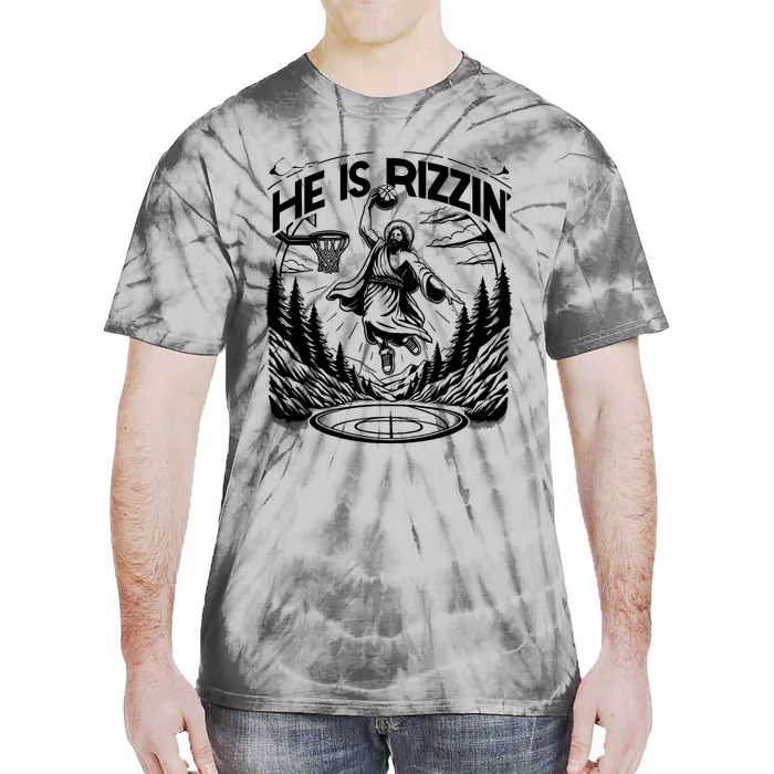 He Is Rizzin Funny Basketball Christian Religious Gift Tie-Dye T-Shirt