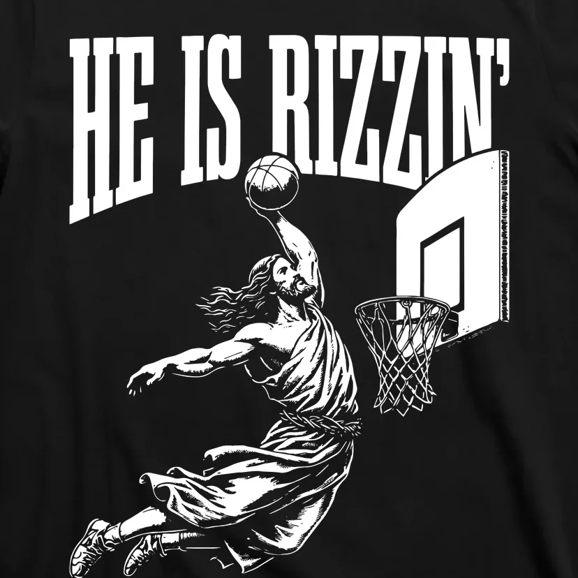 He Is Rizzin Funny Jesus Basketball Meme T-Shirt