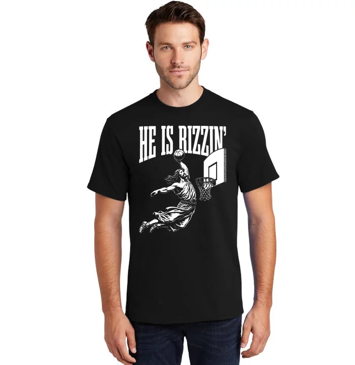 He Is Rizzin Funny Jesus Basketball Meme Tall T-Shirt