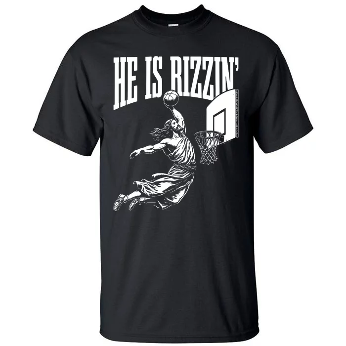 He Is Rizzin Funny Jesus Basketball Meme Tall T-Shirt