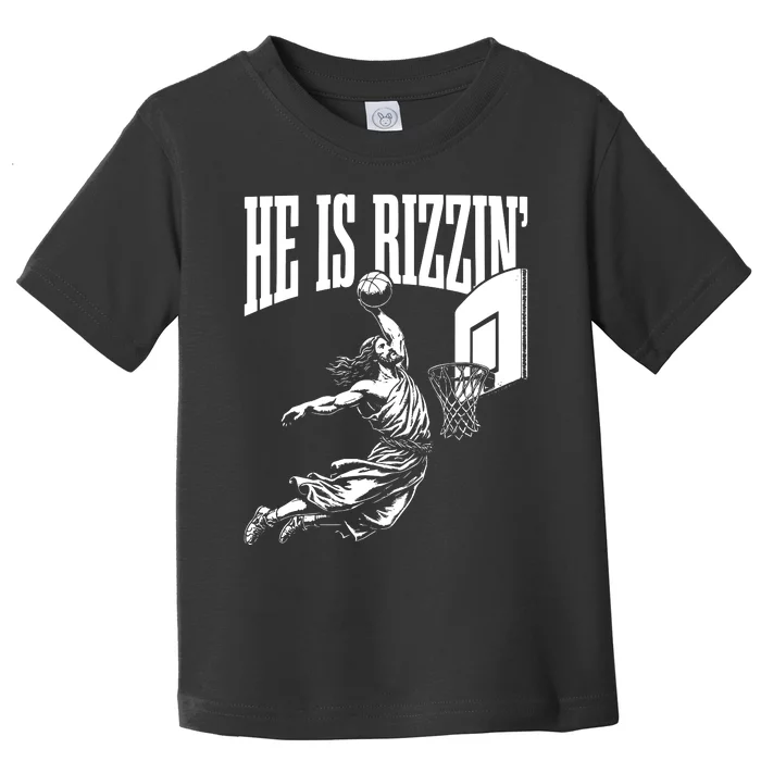 He Is Rizzin Funny Jesus Basketball Meme Toddler T-Shirt