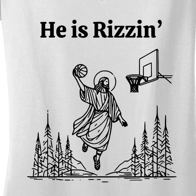 He Is Rizzin Basketball Jesus Funny Easter Christian Women's V-Neck T-Shirt