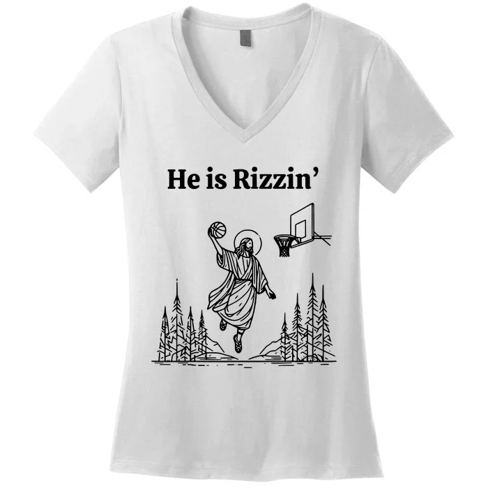 He Is Rizzin Basketball Jesus Funny Easter Christian Women's V-Neck T-Shirt