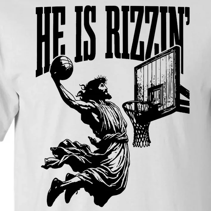 He Is Rizzin Funny Jesus Basketball Tall T-Shirt