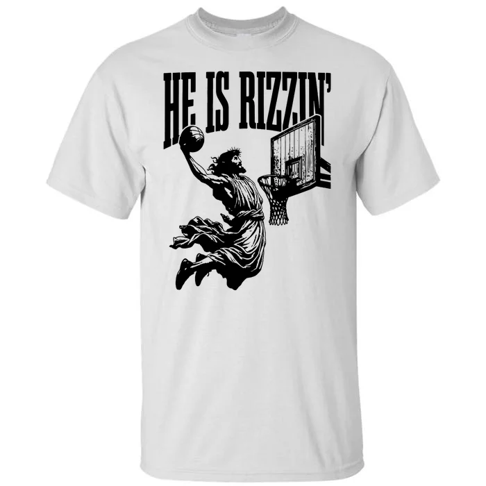 He Is Rizzin Funny Jesus Basketball Tall T-Shirt