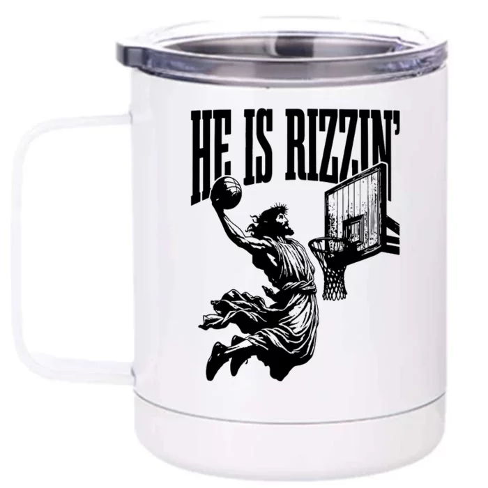 He Is Rizzin Funny Jesus Basketball Front & Back 12oz Stainless Steel Tumbler Cup