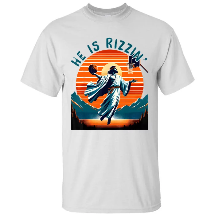 He Is Rizzin Basketball Jesus Retro Easter Christian Tall T-Shirt