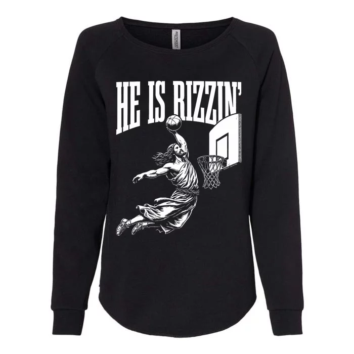 He Is Rizzin Funny Jesus Basketball Meme Womens California Wash Sweatshirt